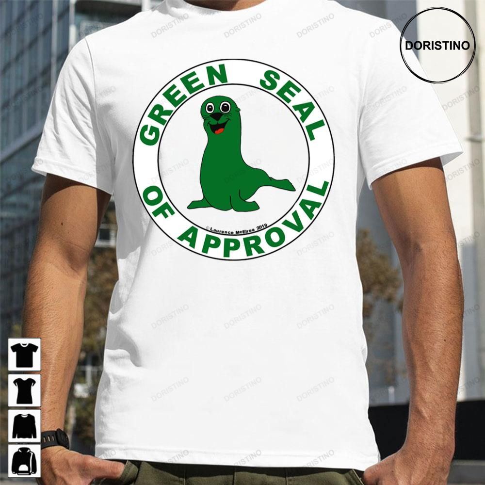 Green Seal Of Approval Awesome Shirts